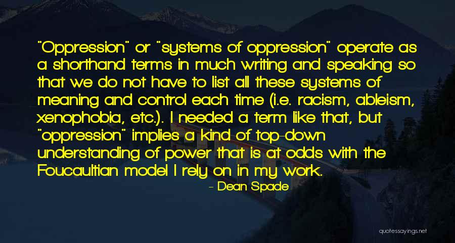 Writing And Speaking Quotes By Dean Spade