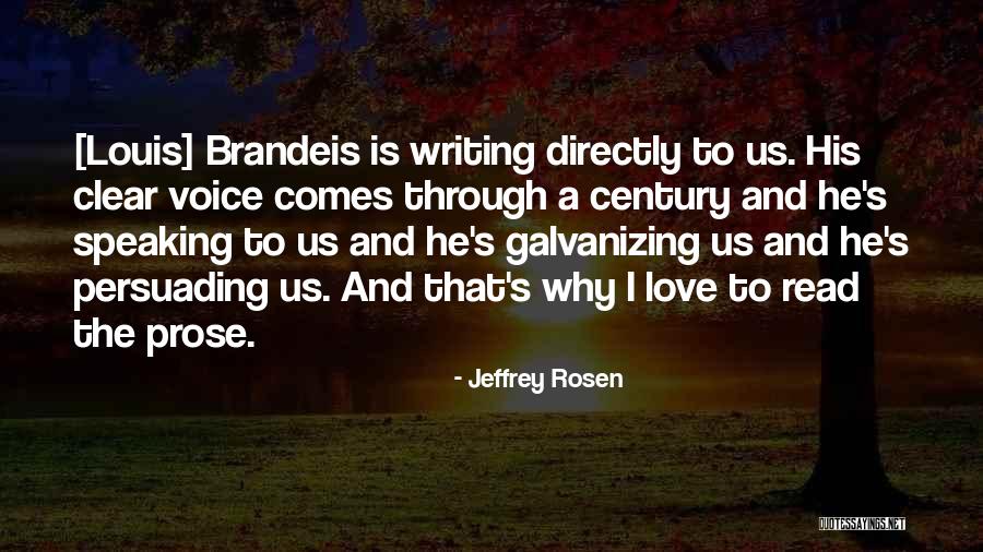 Writing And Speaking Quotes By Jeffrey Rosen