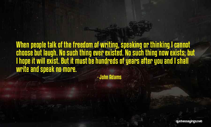 Writing And Speaking Quotes By John Adams