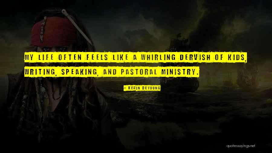 Writing And Speaking Quotes By Kevin DeYoung