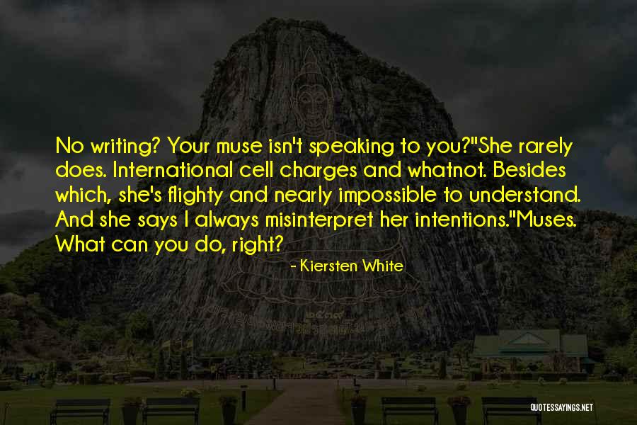 Writing And Speaking Quotes By Kiersten White