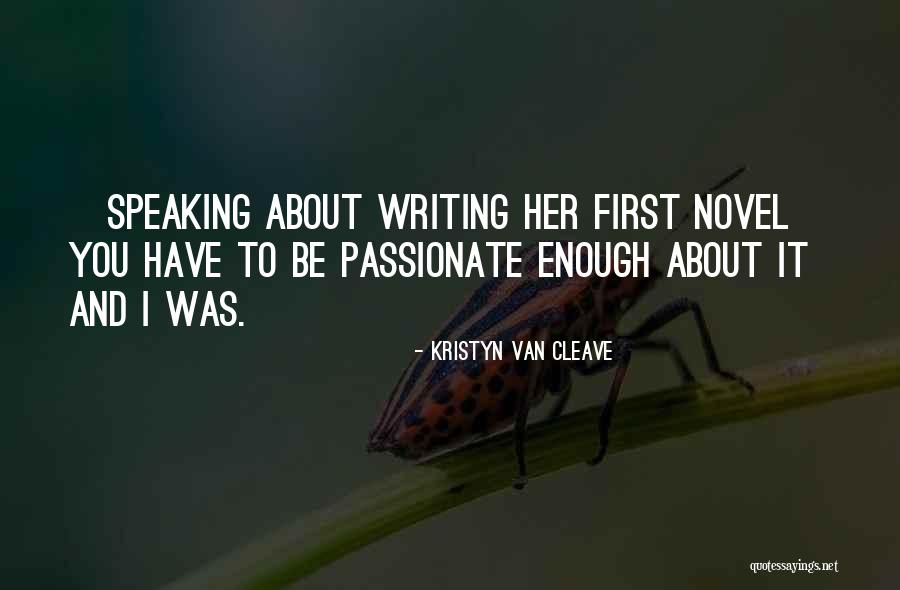 Writing And Speaking Quotes By Kristyn Van Cleave