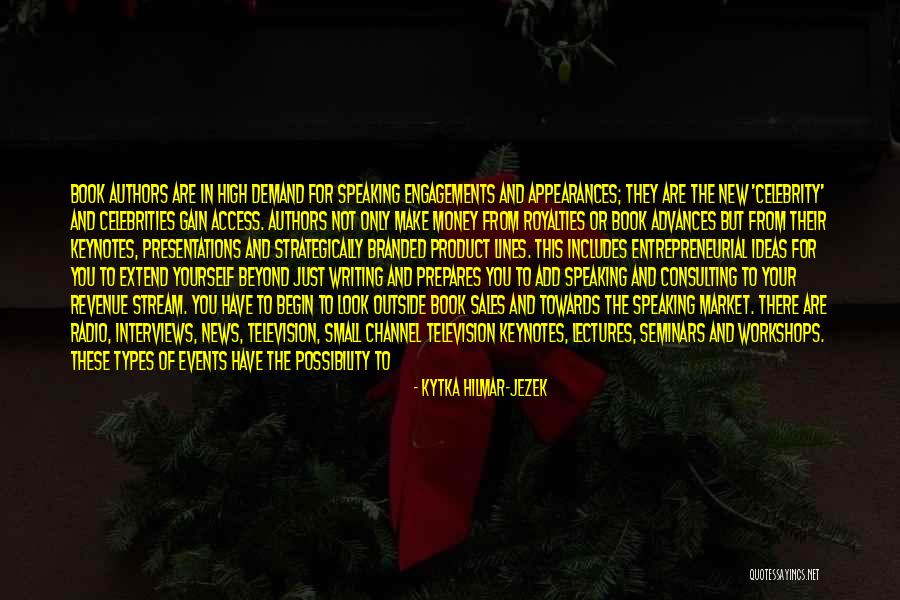 Writing And Speaking Quotes By Kytka Hilmar-Jezek Writing And Speaking Quotes By Kytka Hilmar-Jezek