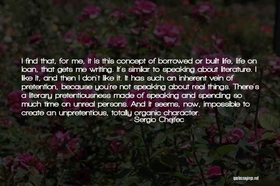 Writing And Speaking Quotes By Sergio Chejfec Writing And Speaking Quotes By Sergio Chejfec