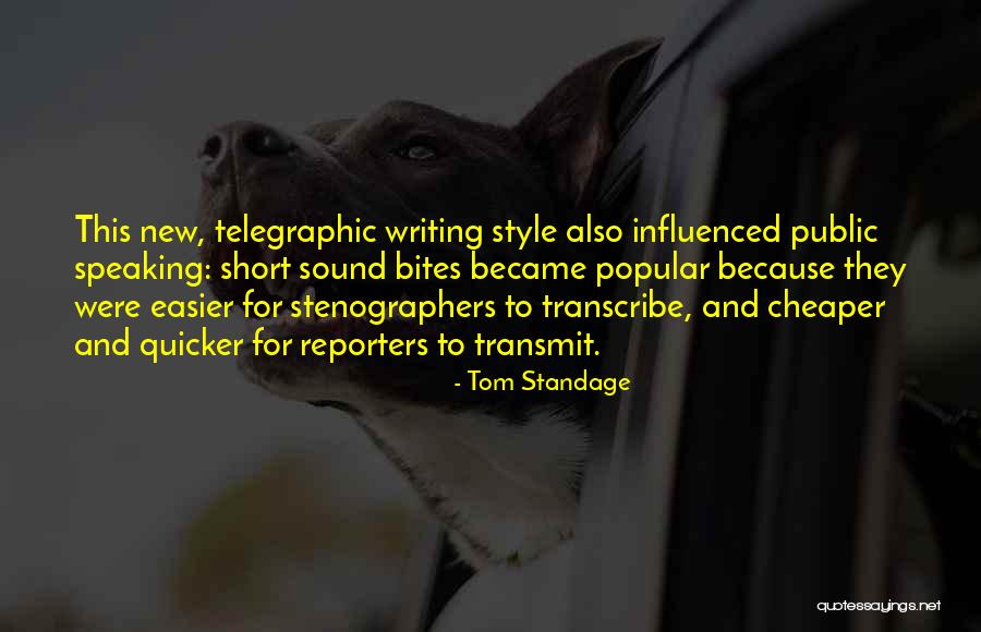 Writing And Speaking Quotes By Tom Standage Writing And Speaking Quotes By Tom Standage