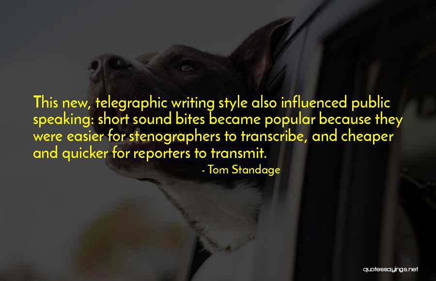 Writing And Speaking Quotes By Tom Standage