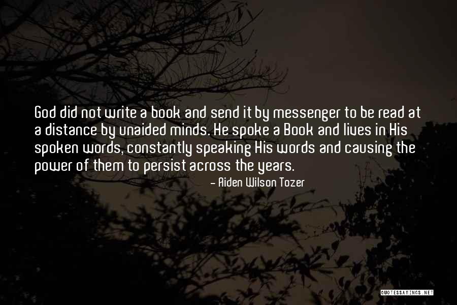 Writing And The Power Of Words Quotes By Aiden Wilson Tozer Writing And The Power Of Words Quotes By Aiden Wilson Tozer