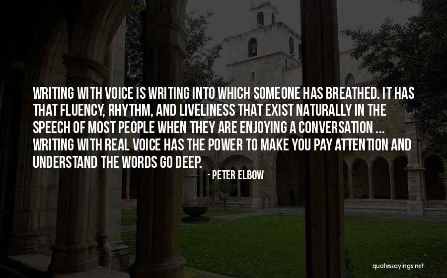 Writing And The Power Of Words Quotes By Peter Elbow Writing And The Power Of Words Quotes By Peter Elbow