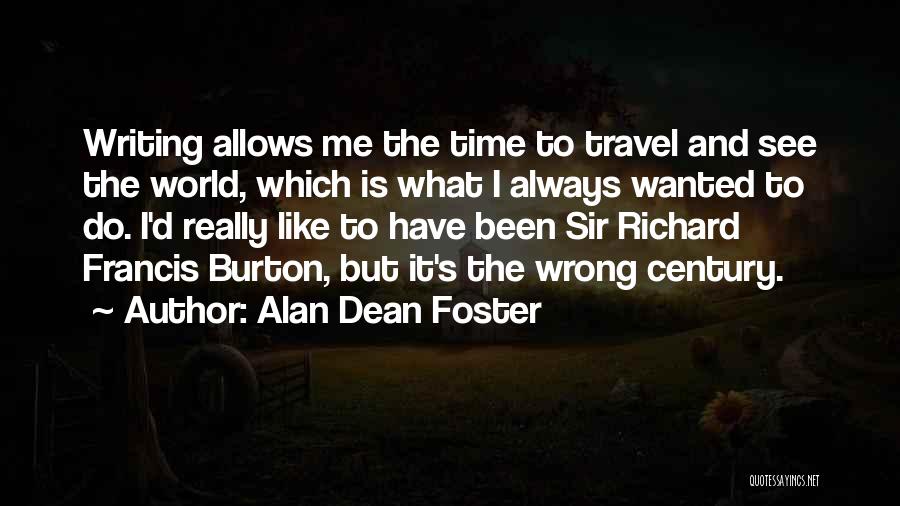 Writing And Travel Quotes By Alan Dean Foster