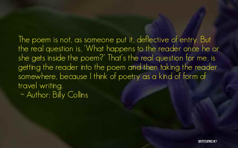 Writing And Travel Quotes By Billy Collins