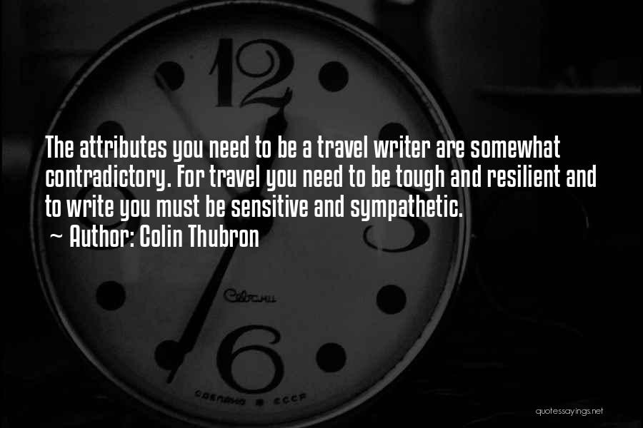 Writing And Travel Quotes By Colin Thubron