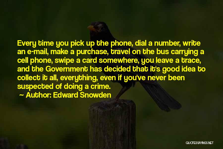 Writing And Travel Quotes By Edward Snowden