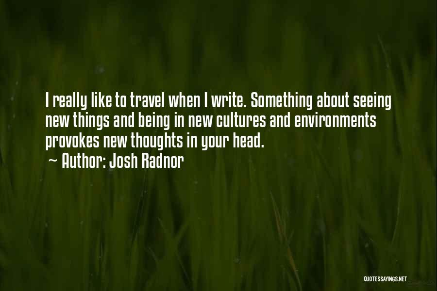 Writing And Travel Quotes By Josh Radnor