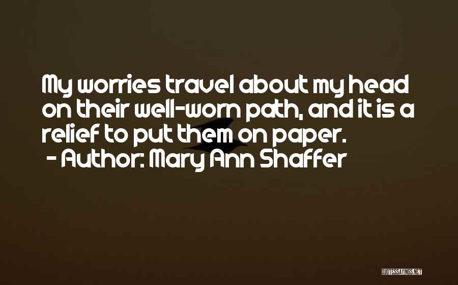 Writing And Travel Quotes By Mary Ann Shaffer