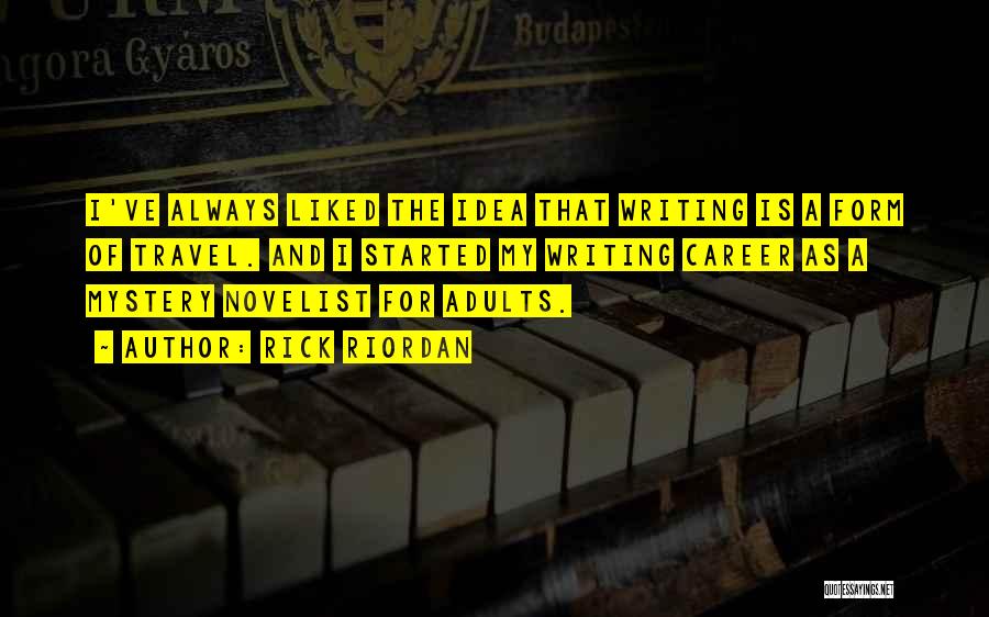 Writing And Travel Quotes By Rick Riordan