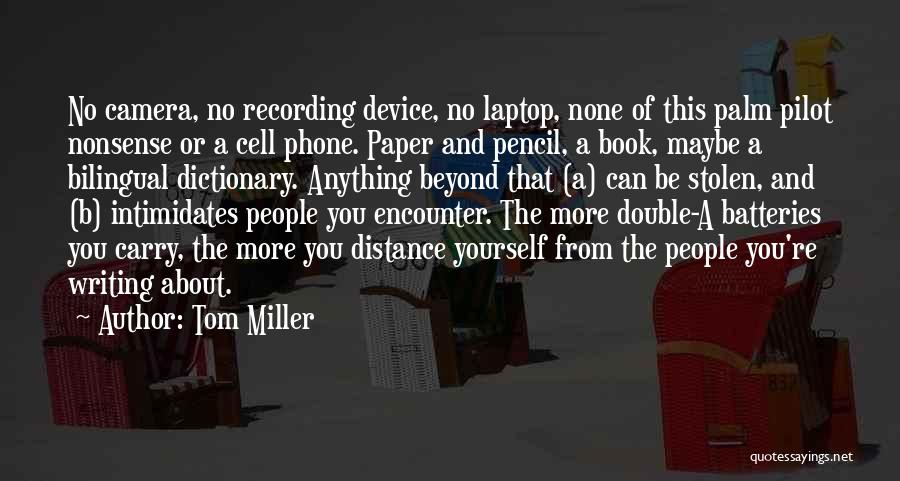 Writing And Travel Quotes By Tom Miller