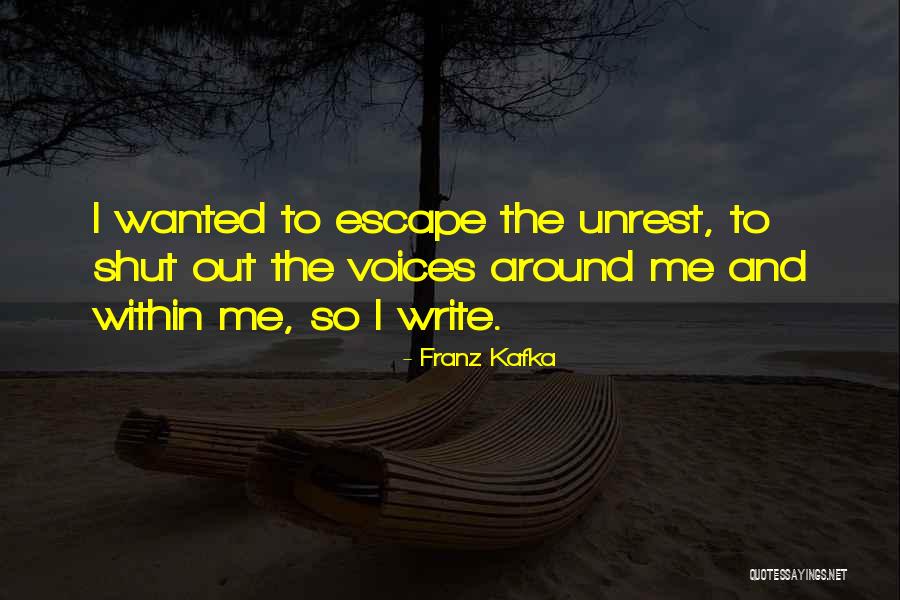 Writing And Voice Quotes By Franz Kafka