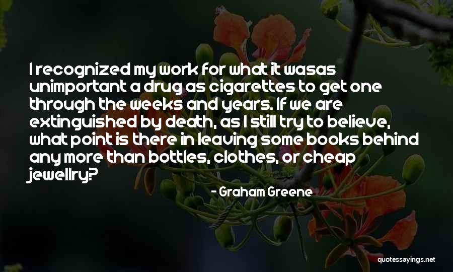 Writing And Work Quotes By Graham Greene Writing And Work Quotes By Graham Greene