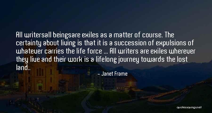Writing As A Journey Quotes By Janet Frame Writing As A Journey Quotes By Janet Frame