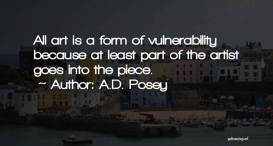 Writing As An Art Form Quotes By A.D. Posey