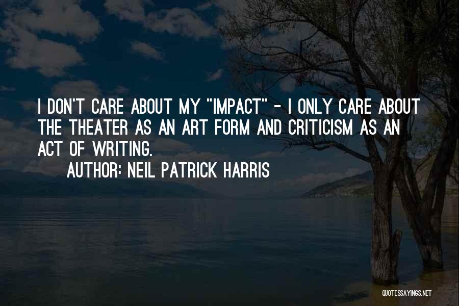 Writing As An Art Form Quotes By Neil Patrick Harris