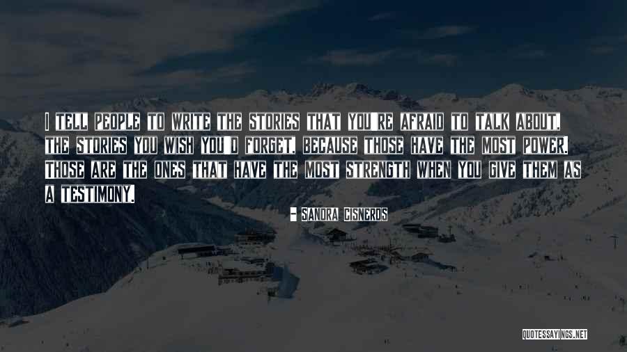 Writing As Power Quotes By Sandra Cisneros Writing As Power Quotes By Sandra Cisneros