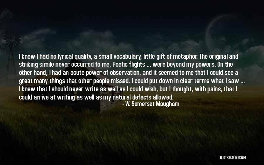 Writing As Power Quotes By W. Somerset Maugham Writing As Power Quotes By W. Somerset Maugham
