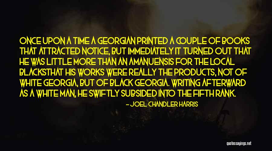 Writing As Quotes By Joel Chandler Harris Writing As Quotes By Joel Chandler Harris