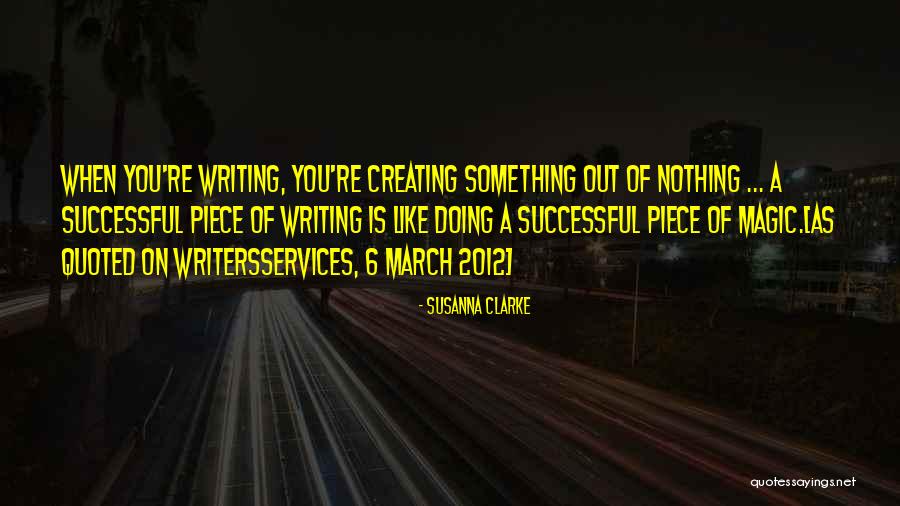Writing As Quotes By Susanna Clarke Writing As Quotes By Susanna Clarke