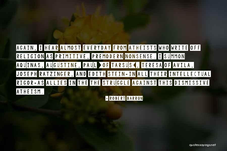 Writing As Religion Quotes By Robert Barron Writing As Religion Quotes By Robert Barron