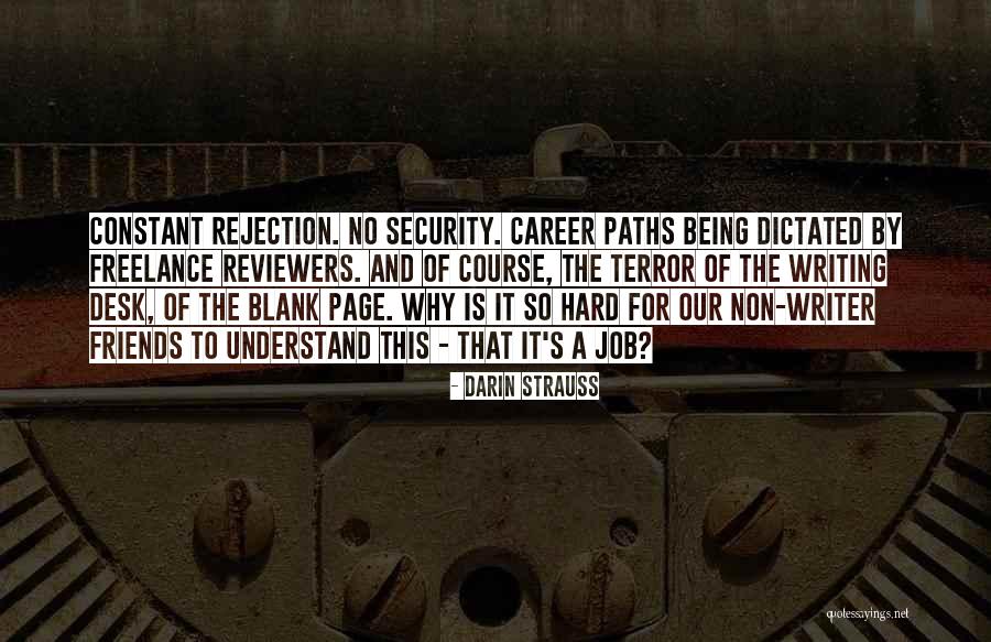Writing Being Hard Quotes By Darin Strauss Writing Being Hard Quotes By Darin Strauss