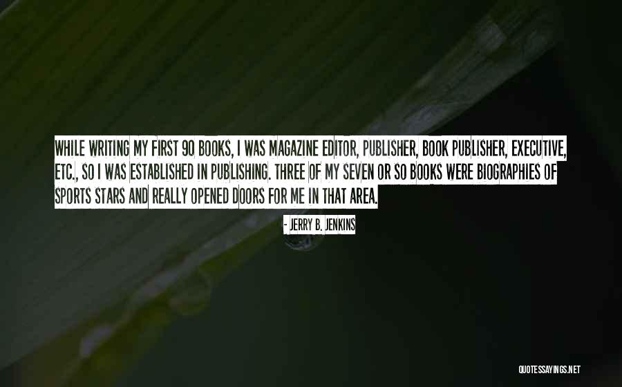 Writing Biographies Quotes By Jerry B. Jenkins Writing Biographies Quotes By Jerry B. Jenkins