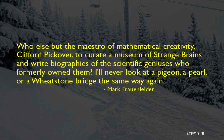 Writing Biographies Quotes By Mark Frauenfelder Writing Biographies Quotes By Mark Frauenfelder