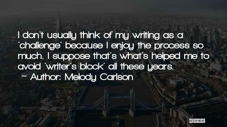 Writing Block Quotes By Melody Carlson