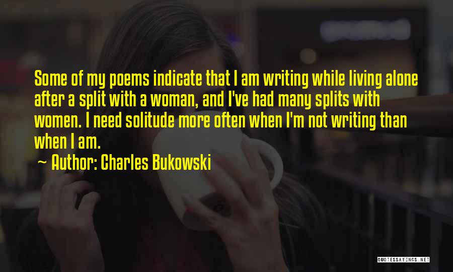 Writing Bukowski Quotes By Charles Bukowski