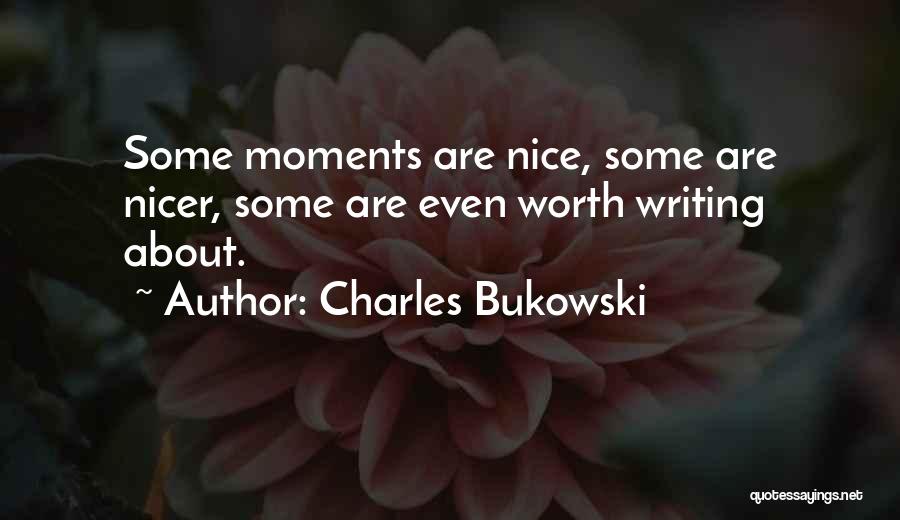 Writing Bukowski Quotes By Charles Bukowski