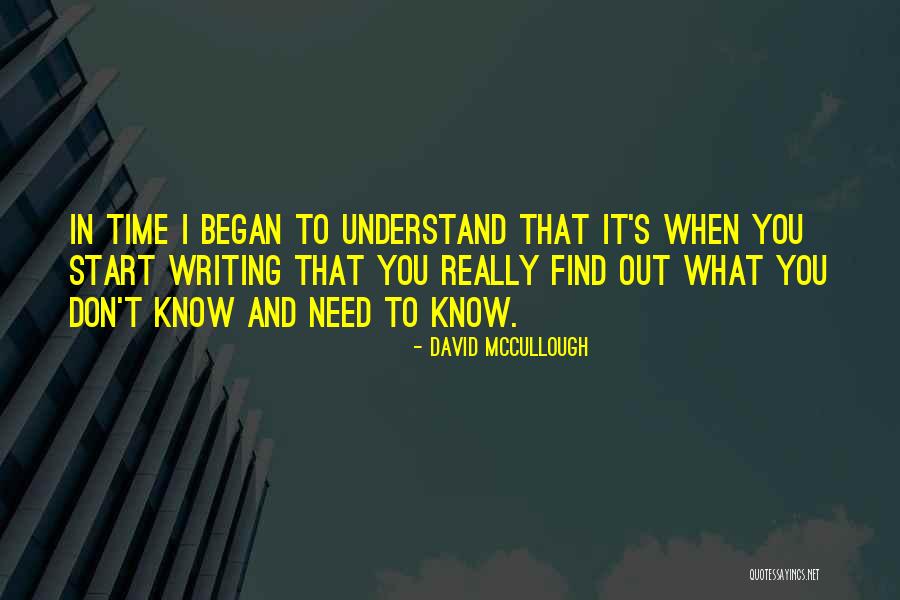 Writing By David Mccullough Quotes By David McCullough Writing By David Mccullough Quotes By David McCullough
