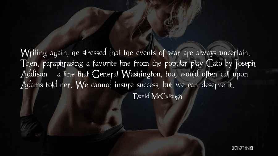 Writing By David Mccullough Quotes By David McCullough Writing By David Mccullough Quotes By David McCullough