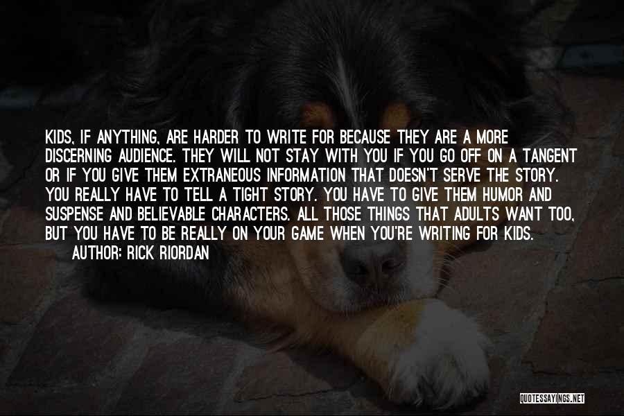 Writing By Rick Riordan Quotes By Rick Riordan