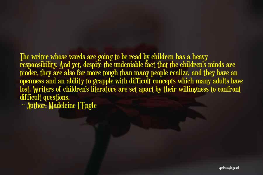 Writing By Writers Quotes By Madeleine L'Engle