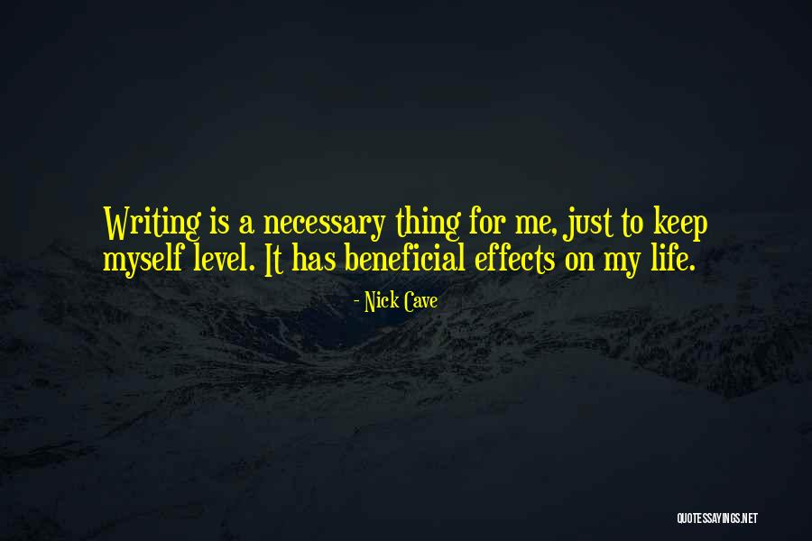Writing Cave Quotes By Nick Cave Writing Cave Quotes By Nick Cave