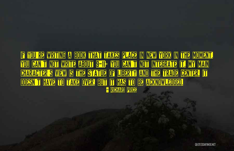 Writing Center Quotes By Richard Price Writing Center Quotes By Richard Price