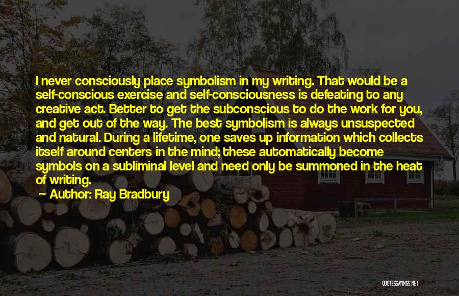 Writing Centers Quotes By Ray Bradbury
