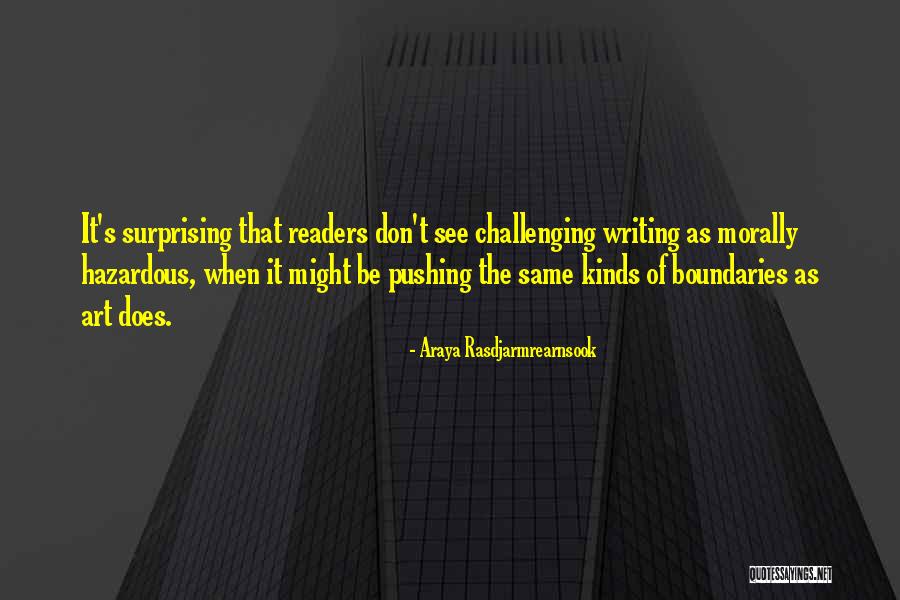 Writing Challenges Quotes By Araya Rasdjarmrearnsook Writing Challenges Quotes By Araya Rasdjarmrearnsook