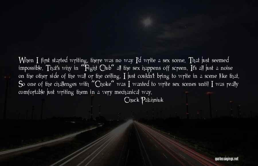 Writing Challenges Quotes By Chuck Palahniuk Writing Challenges Quotes By Chuck Palahniuk