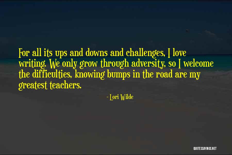 Writing Challenges Quotes By Lori Wilde Writing Challenges Quotes By Lori Wilde