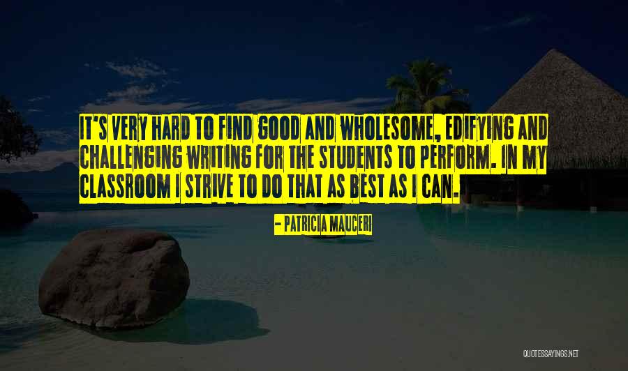 Writing Challenges Quotes By Patricia Mauceri Writing Challenges Quotes By Patricia Mauceri