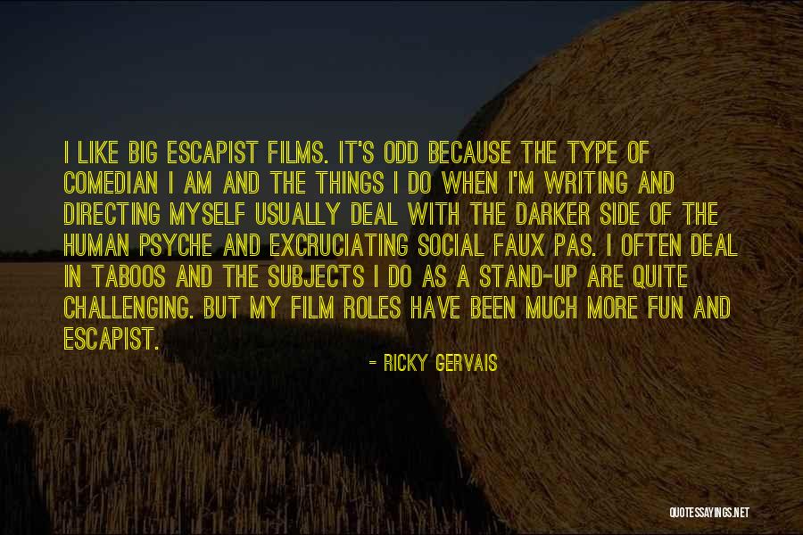 Writing Challenges Quotes By Ricky Gervais Writing Challenges Quotes By Ricky Gervais