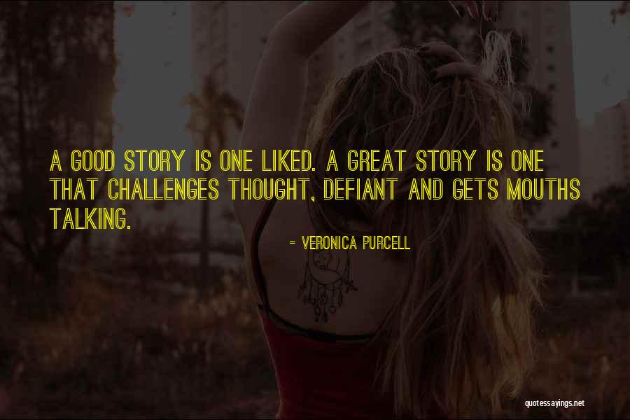 Writing Challenges Quotes By Veronica Purcell Writing Challenges Quotes By Veronica Purcell