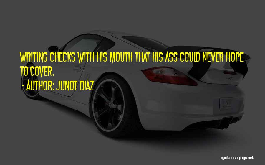 Writing Checks Quotes By Junot Diaz